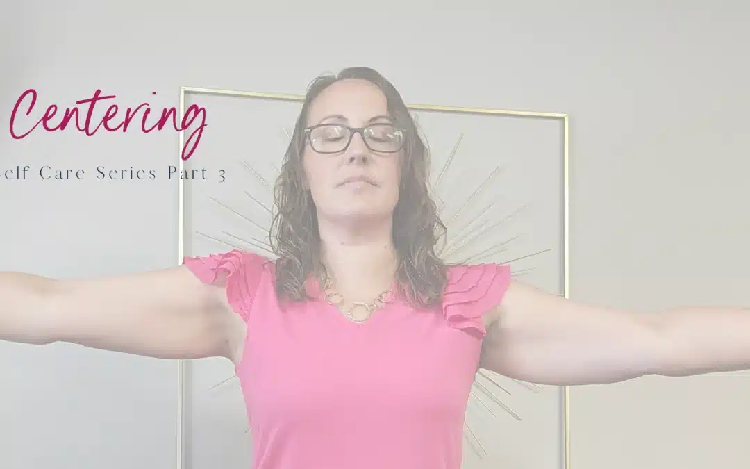 Centering: Finding Your Inner Balance